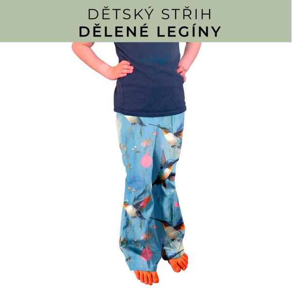 Dětský střih - Dělené legíny
