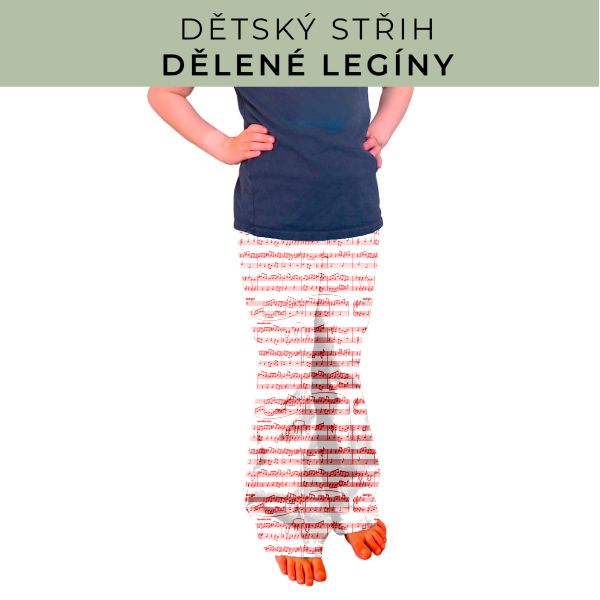 Dětský střih - Dělené legíny