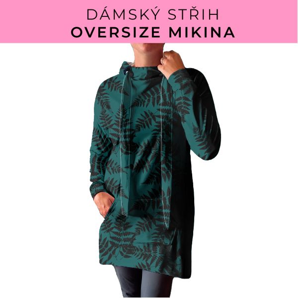DÁMSKÝ střih - Oversize mikina