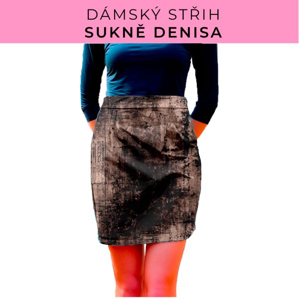 Dámský střih - Dámská sukně Denisa