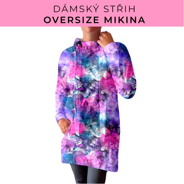 DÁMSKÝ střih - Oversize mikina