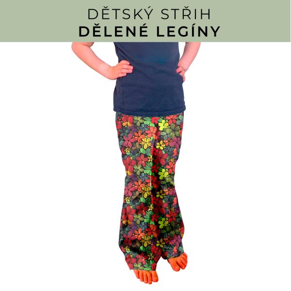 Dětský střih - Dělené legíny
