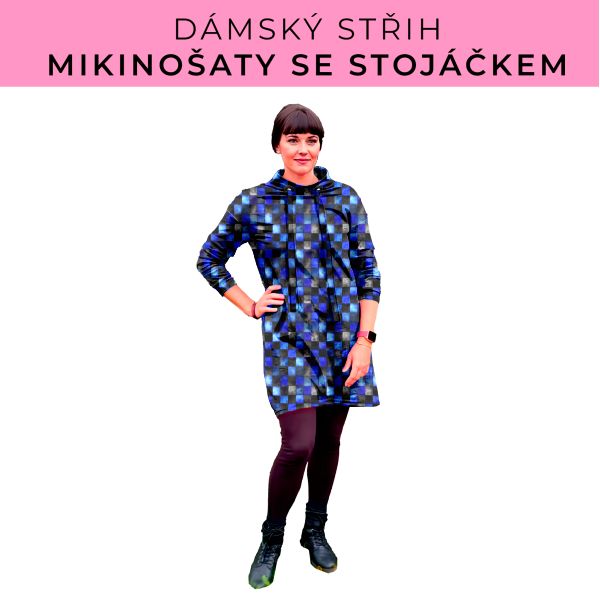 Dámský střih - mikinové šaty se stojáčkem