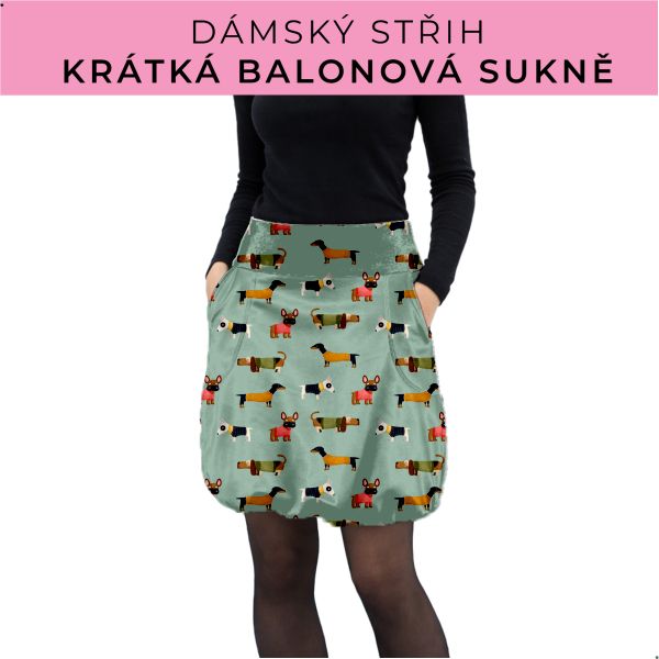 Dámský střih - balonová krátká sukně