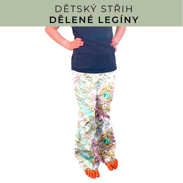 Dětský střih - Dělené legíny