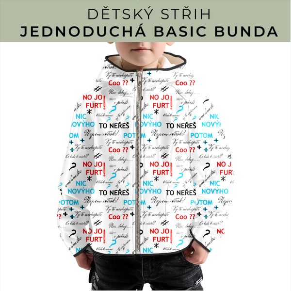 Dětský střih - jednoduchá dětská BASIC  bunda