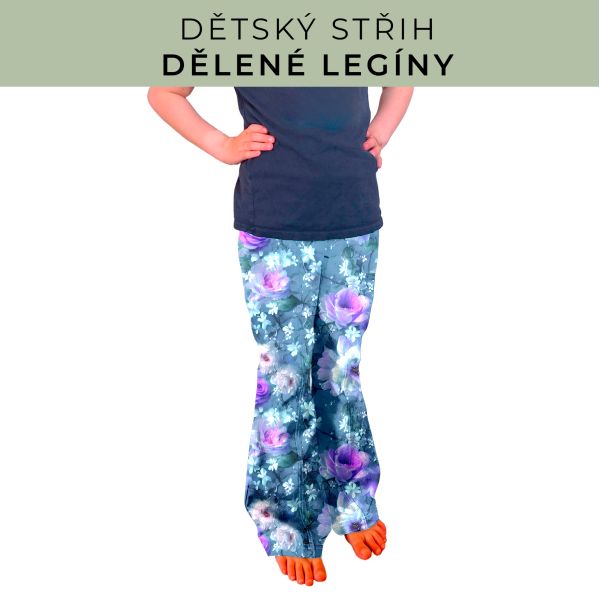 Dětský střih - Dělené legíny