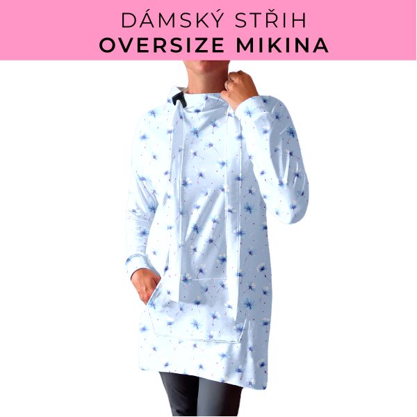 DÁMSKÝ střih - Oversize mikina