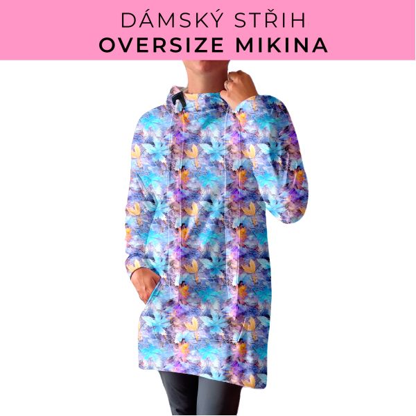 DÁMSKÝ střih - Oversize mikina