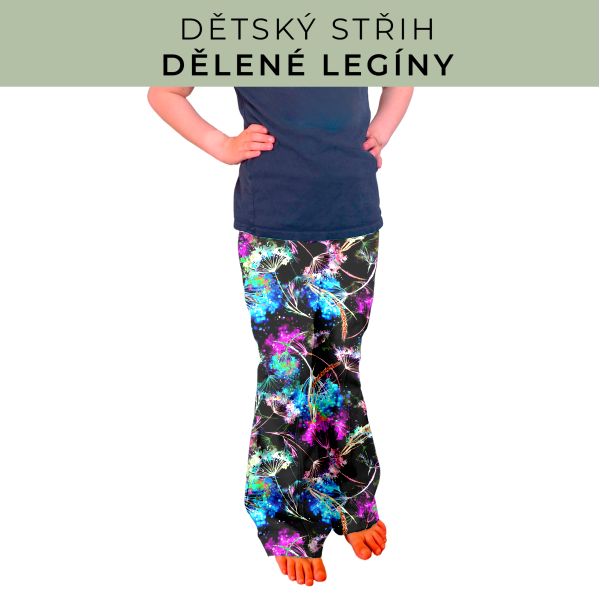 Dětský střih - Dělené legíny