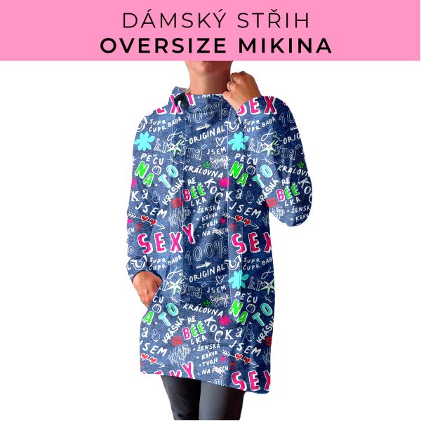 DÁMSKÝ střih - Oversize mikina