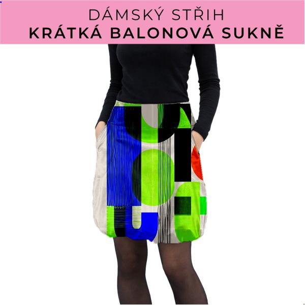 Dámský střih - balonová krátká sukně