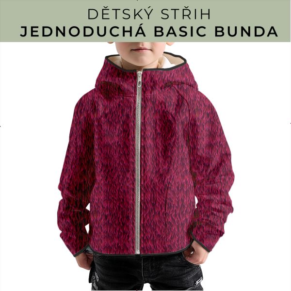 Dětský střih - jednoduchá dětská BASIC  bunda