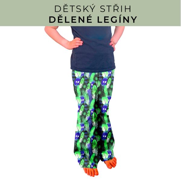 Dětský střih - Dělené legíny