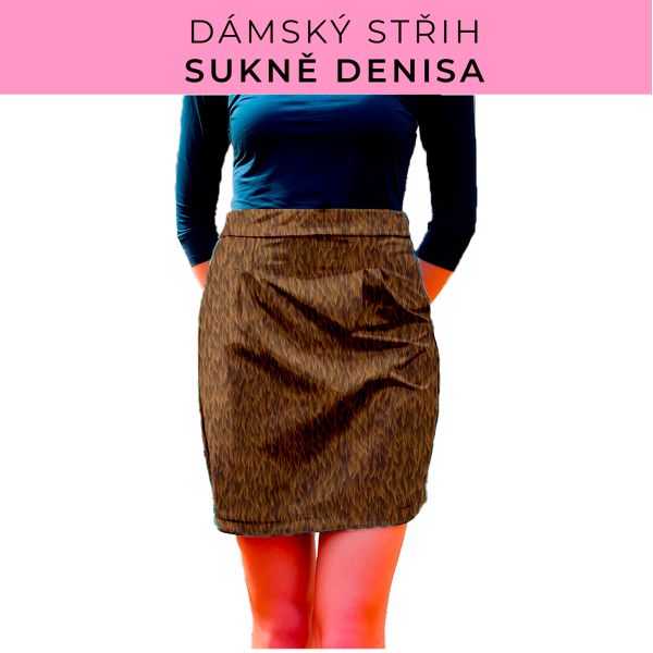Dámský střih - Dámská sukně Denisa