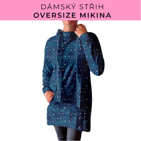 DÁMSKÝ střih - Oversize mikina