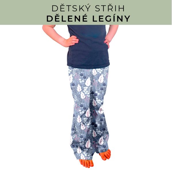 Dětský střih - Dělené legíny