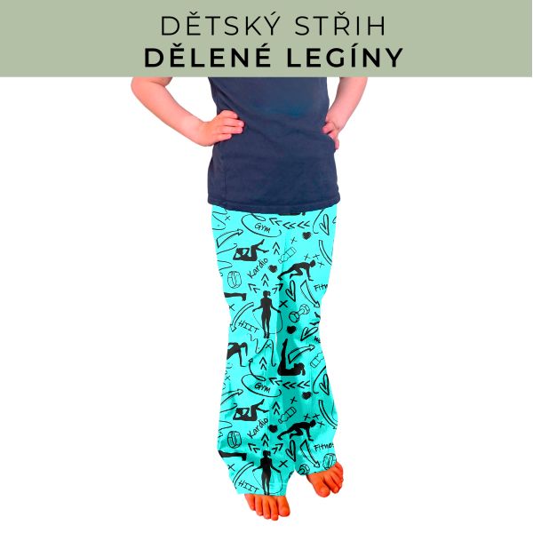 Dětský střih - Dělené legíny