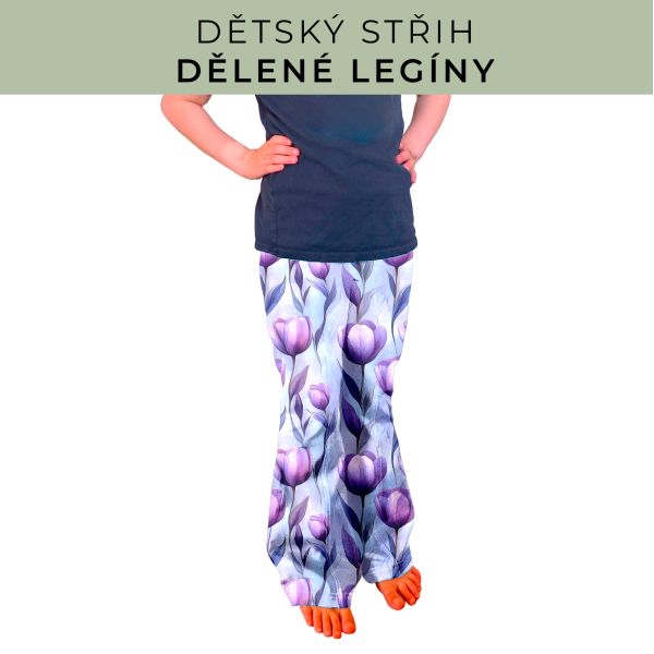Dětský střih - Dělené legíny