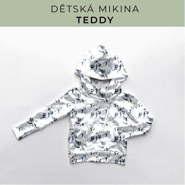 DĚTSKÝ střih - Mikina Teddy