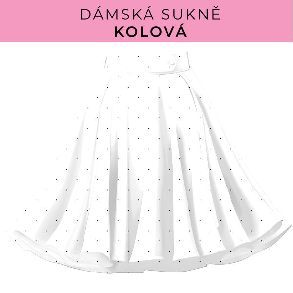 DÁMSKÝ střih - Kolová sukně