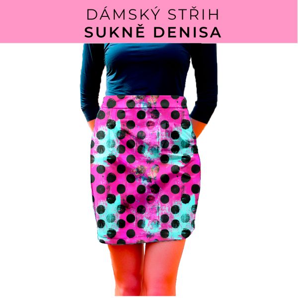 Dámský střih - Dámská sukně Denisa