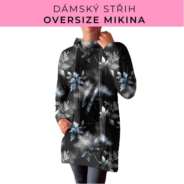 DÁMSKÝ střih - Oversize mikina