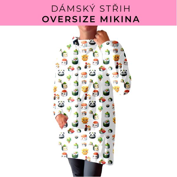 DÁMSKÝ střih - Oversize mikina