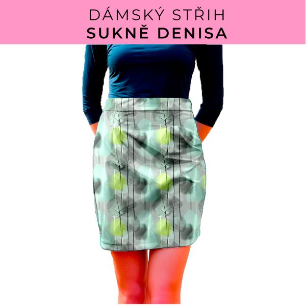 Dámský střih - Dámská sukně Denisa