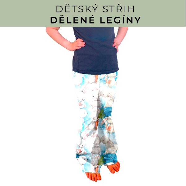 Dětský střih - Dělené legíny
