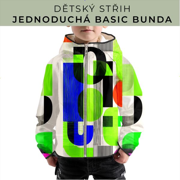 Dětský střih - jednoduchá dětská BASIC  bunda