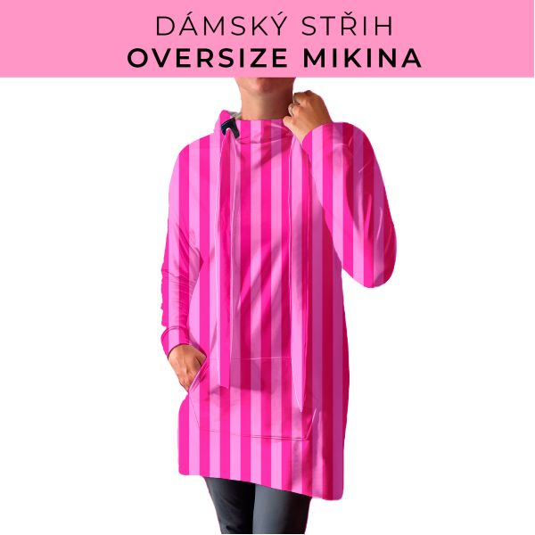 DÁMSKÝ střih - Oversize mikina