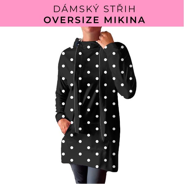 DÁMSKÝ střih - Oversize mikina