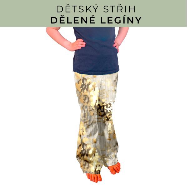 Dětský střih - Dělené legíny