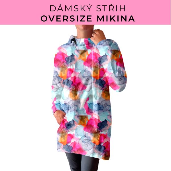 DÁMSKÝ střih - Oversize mikina