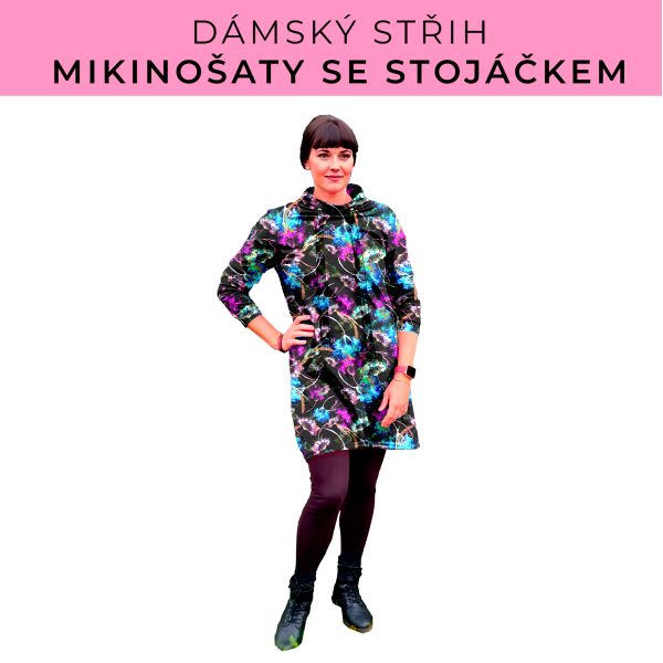 Dámský střih - mikinové šaty se stojáčkem
