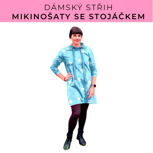 Dámský střih - mikinové šaty se stojáčkem