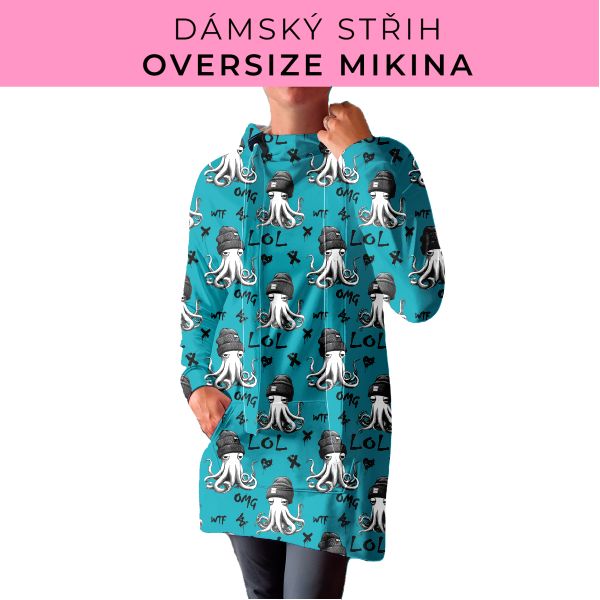 DÁMSKÝ střih - Oversize mikina