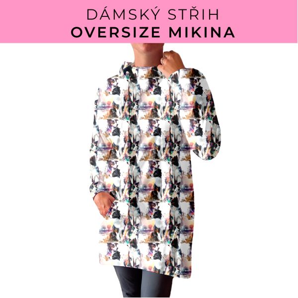DÁMSKÝ střih - Oversize mikina