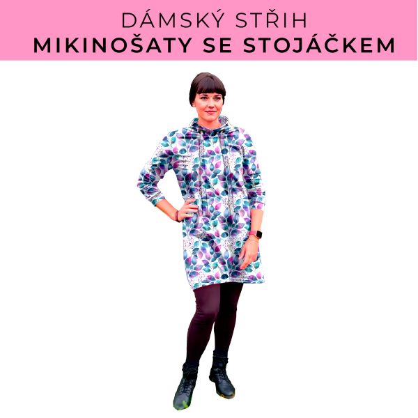 Dámský střih - mikinové šaty se stojáčkem