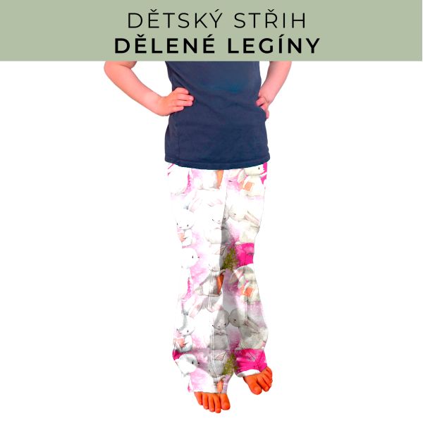 Dětský střih - Dělené legíny