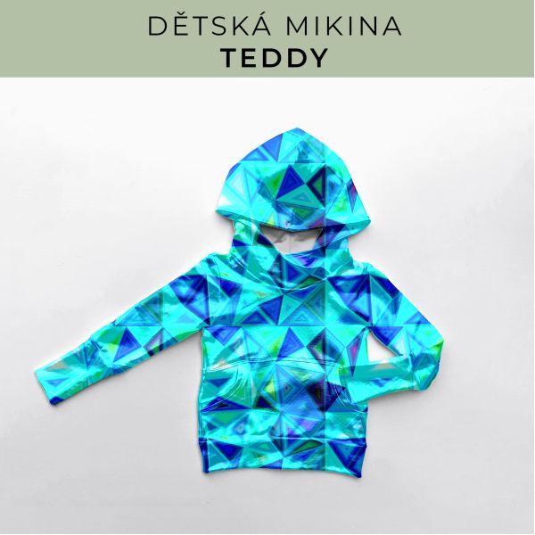 DĚTSKÝ střih - Mikina Teddy