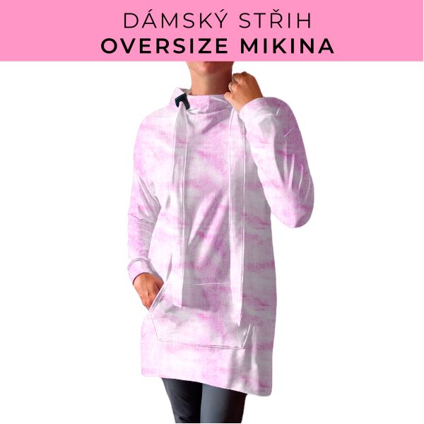 DÁMSKÝ střih - Oversize mikina