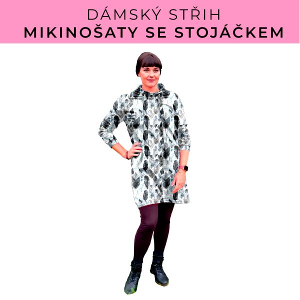 Dámský střih - mikinové šaty se stojáčkem