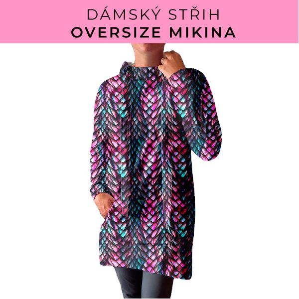 DÁMSKÝ střih - Oversize mikina