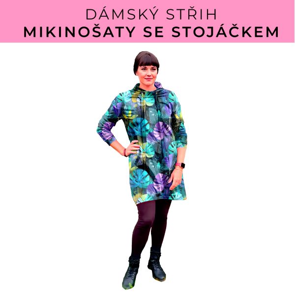 Dámský střih - mikinové šaty se stojáčkem