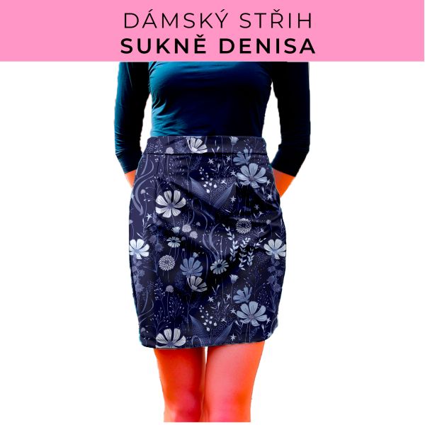 Dámský střih - Dámská sukně Denisa