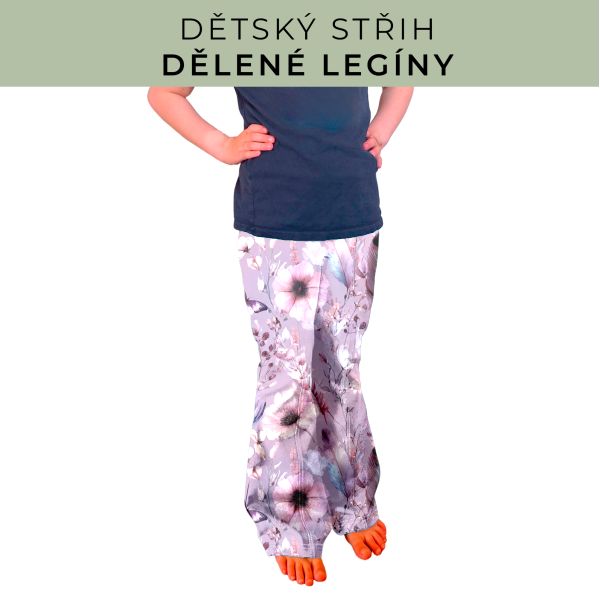 Dětský střih - Dělené legíny
