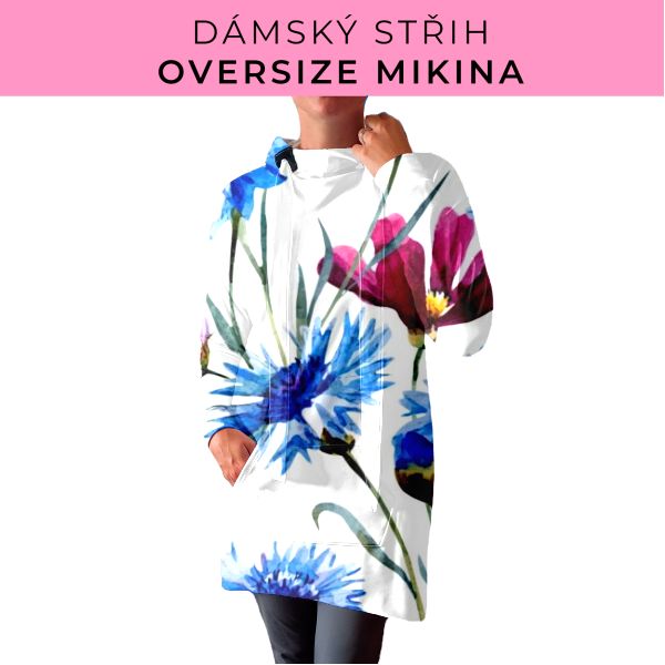 DÁMSKÝ střih - Oversize mikina