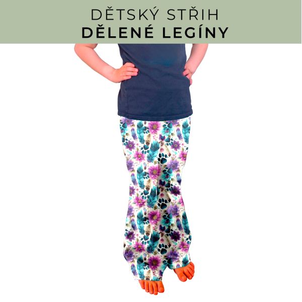 Dětský střih - Dělené legíny
